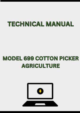 MODEL 699 COTTON PICKER TECHNICAL MANUAL - PDF