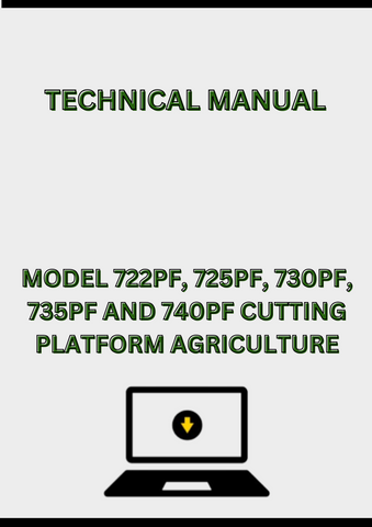 MODEL 722PF, 725PF, 730PF, 735PF AND 740PF CUTTING PLATFORM TECHNICAL MANUAL - PDF