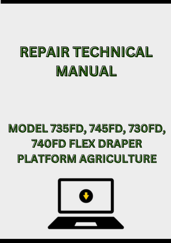 MODEL 735FD, 745FD, 730FD, 740FD FLEX DRAPER PLATFORM REPAIR TECHNICAL MANUAL - PDF