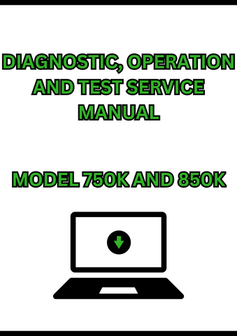 MODEL 750K AND 850K CRAWLER DOZER DIAGNOSTIC, OPERATION AND TEST SERVICE MANUAL - PDF