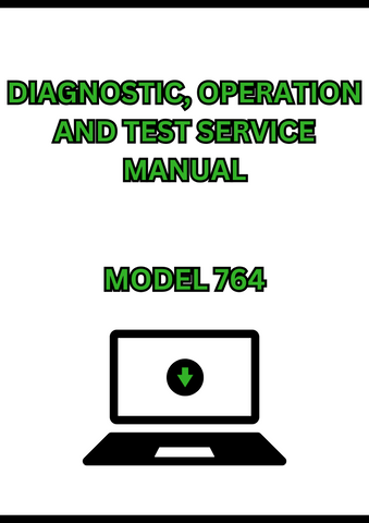 MODEL 764 HIGH SPEED CRAWLER DOZER DIAGNOSTIC, OPERATION AND TEST SERVICE MANUAL - PDF
