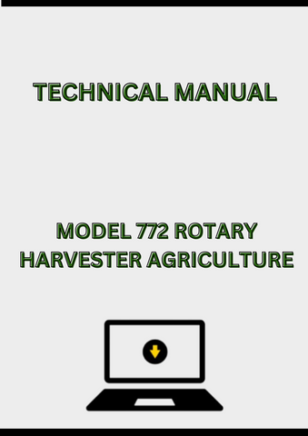 MODEL 772 ROTARY HARVESTER TECHNICAL MANUAL - PDF