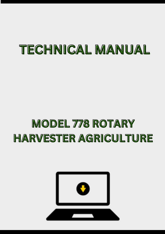 MODEL 778 ROTARY HARVESTER TECHNICAL MANUAL - PDF