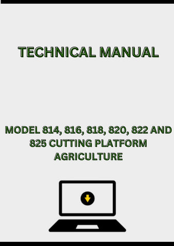 MODEL 814, 816, 818, 820, 822 AND 825 CUTTING PLATFORM TECHNICAL MANUAL - PDF