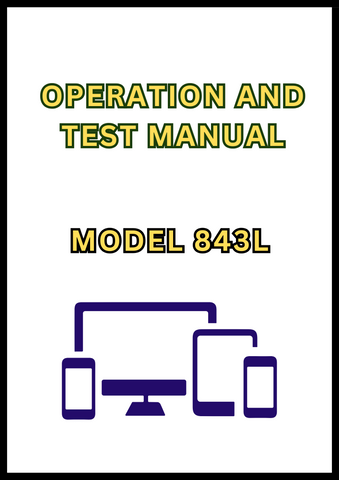 MODEL 843L WHEELED FELLER BUNCHER OPERATION AND TEST MANUAL - PDF