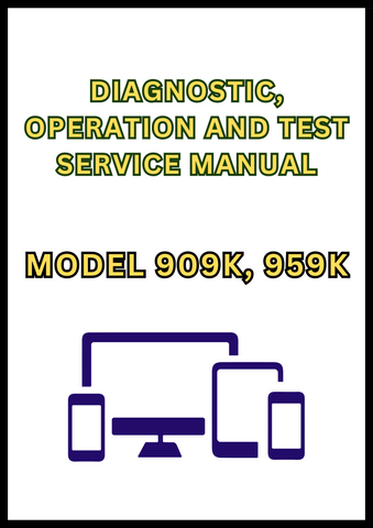MODEL 909K, 959K TRACKED FELLER BUNCHER DIAGNOSTIC, OPERATION AND TEST SERVICE MANUAL - PDF