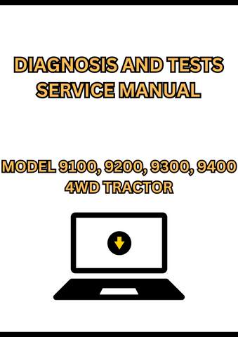MODEL 9100, 9200, 9300, 9400 4WD TRACTOR DIAGNOSIS AND TESTS SERVICE MANUAL - PDF