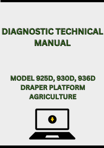 MODEL 925D, 930D, 936D DRAPER PLATFORM DIAGNOSTIC TECHNICAL MANUAL - PDF