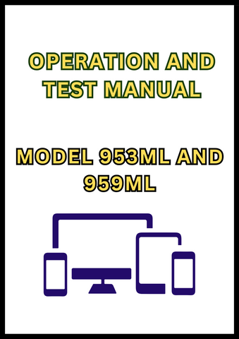 MODEL 953ML AND 959ML SHOVEL LOGGER OPERATION AND TEST MANUAL - PDF