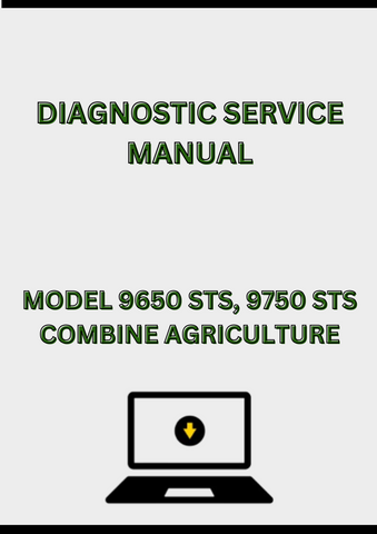 MODEL 9650 STS, 9750 STS COMBINE DIAGNOSTIC SERVICE MANUAL - PDF