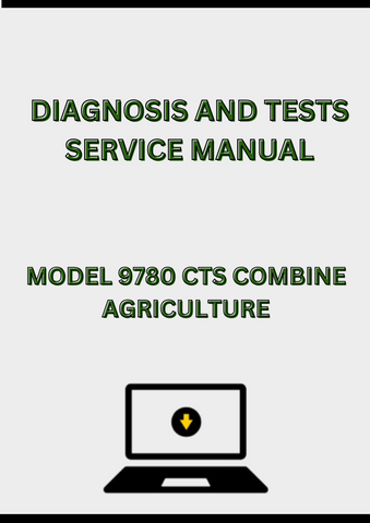 MODEL 9780 CTS COMBINE DIAGNOSIS AND TESTS SERVICE MANUAL - PDF