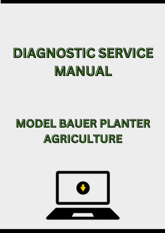 MODEL BAUER PLANTER DIAGNOSTIC SERVICE MANUAL - PDF