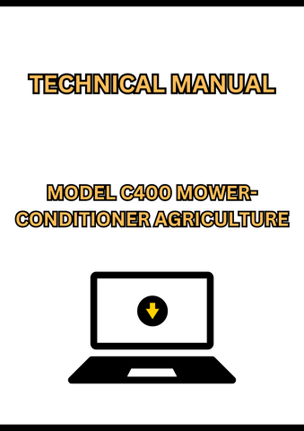 MODEL C400 MOWER-CONDITIONER TECHNICAL MANUAL - PDF