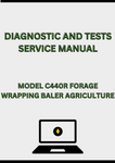 MODEL C440R FORAGE WRAPPING BALER DIAGNOSTIC AND TESTS SERVICE MANUAL - PDF