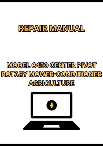 MODEL C450 CENTER PIVOT ROTARY MOWER-CONDITIONER REPAIR MANUAL - PDF