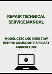 MODEL C850 AND C650 TOW BEHIND COMMODITY AIR CART REPAIR TECHNICAL SERVICE MANUAL - PDF