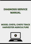MODEL CH570, CH670 TRACK AND WHEEL SUGAR CANE HARVESTER DIAGNOSIS SERVICE MANUAL - PDF