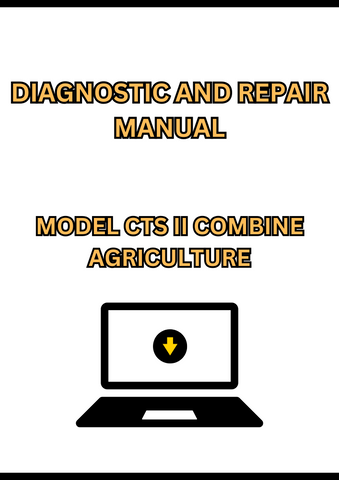 MODEL CTS II COMBINE DIAGNOSTIC AND REPAIR MANUAL - PDF
