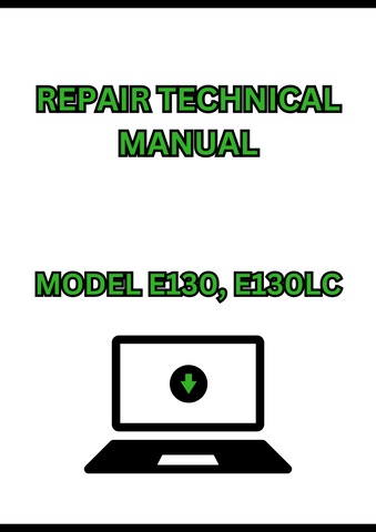 MODEL E130, E130LC EXCAVATOR REPAIR TECHNICAL MANUAL - PDF