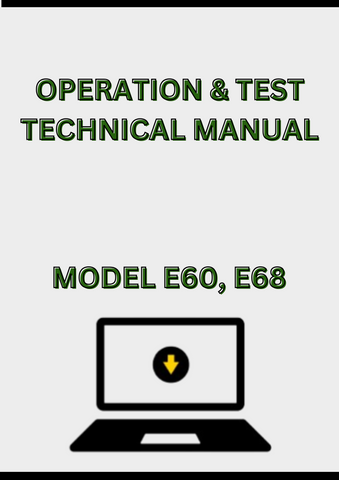MODEL E60, E68 EXCAVATOR OPERATION & TEST TECHNICAL MANUAL - PDF