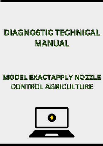 MODEL EXACTAPPLY NOZZLE CONTROL DIAGNOSTIC TECHNICAL MANUAL - PDF