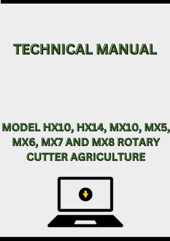 MODEL HX10, HX14, MX10, MX5, MX6, MX7 AND MX8 ROTARY CUTTER TECHNICAL MANUAL - PDF