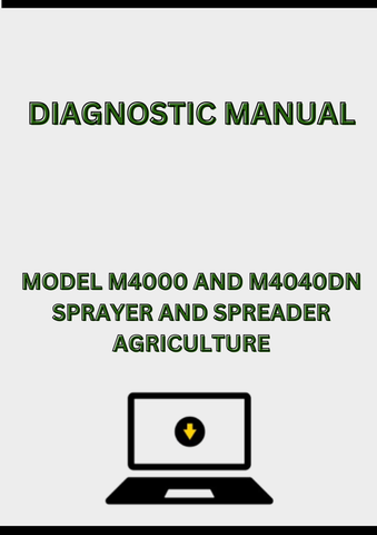 MODEL M4000 AND M4040DN SPRAYER AND SPREADER DIAGNOSTIC MANUAL - PDF