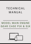 MODEL MAIN ENGINE GEAR CASE P1K AND S1K COTTON COMPONENT TECHNICAL MANUAL - PDF