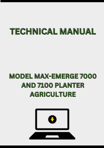 MODEL MAX-EMERGE 7000 AND 7100 PLANTER TECHNICAL MANUAL - PDF
