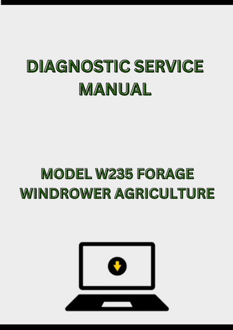 MODEL W235 FORAGE WINDROWER DIAGNOSTIC SERVICE MANUAL - PDF