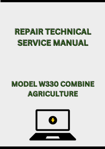 MODEL W330 COMBINE REPAIR TECHNICAL SERVICE MANUAL - PDF