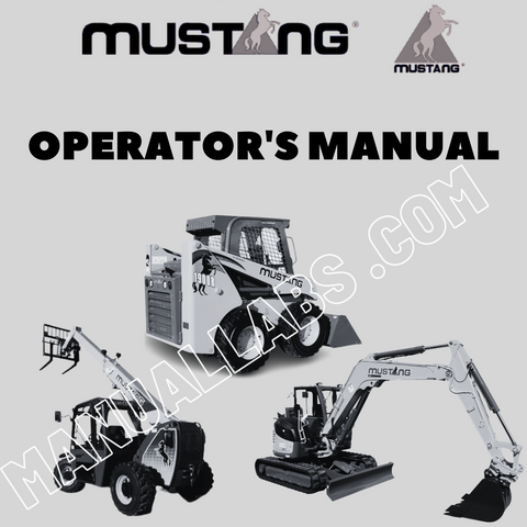 Mustang AL106 AL206 AL306 AL406 AL506 Articulated Loader Operator Manual 50940568A