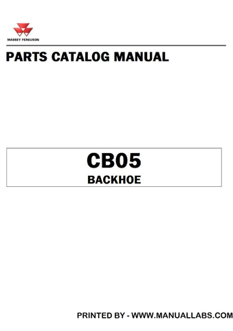 Massey Ferguson CB05 Backhoe Parts Catalog Manual - PDF File Download