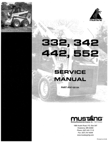 Mustang 332, 342, 442, 552 Skid Steer Loader Service Manual 087-00184 - PDF File Download