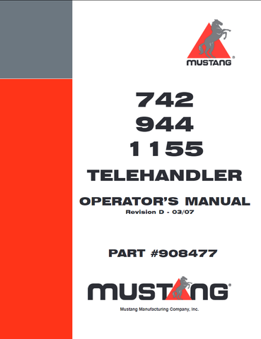Mustang 742L, 742H, 944L, 944H, 1155L, 1155H Telehandler Operator Manual (908477D) - PDF File Download