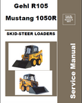 Mustang R105 Gehl & 1050R Skid-Steer Loader Service Repair Manual 50950298 - PDF File Download