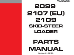 Mustang 2099 2107 (EU) 2109 SKID-STEER LOADER Parts Catalog Manual (SN 802900 and Before) 917034