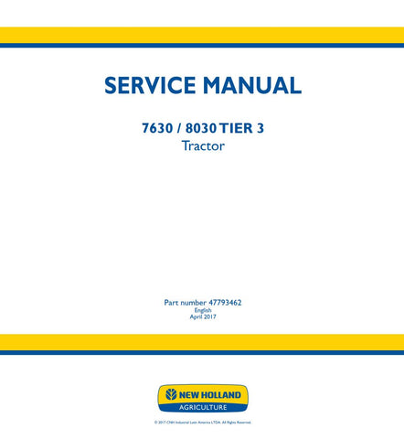 Unlock the full potential of your New Holland 7630 and 8030 tractors with the comprehensive Service Manual (47793462) in PDF format. This essential guide provides detailed instructions, diagrams, and troubleshooting tips to ensure your machinery operates at peak performance. Whether you're a seasoned mechanic or a DIY enthusiast, this manual is designed to simplify maintenance and repairs, saving you time and money. Invest in your equipment's longevity and efficiency today!