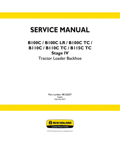 Unlock the full potential of your New Holland equipment with the comprehensive B100C, B100C LR, B100C TC, B110C, B110C TC, and B115C TC Stage IV Service Manual (48126557) in PDF format. This essential resource provides detailed maintenance and repair instructions, ensuring your machinery operates at peak performance. With easy navigation and clear diagrams, you can quickly troubleshoot issues and perform routine services, saving you time and money. Equip yourself with the knowledge to keep your New Holland