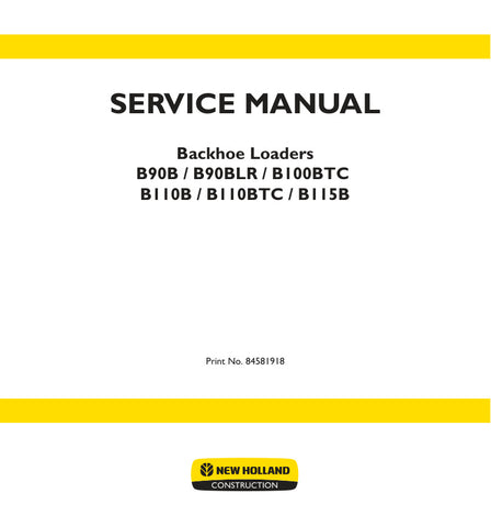 Unlock the full potential of your New Holland equipment with the comprehensive Service Manual (84581918) for models B90B, B90BLR, B100BTC, B110B, B110BTC, and B115B. This PDF file is an essential resource for both seasoned technicians and DIY enthusiasts, providing detailed insights into maintenance, troubleshooting, and repair procedures.
