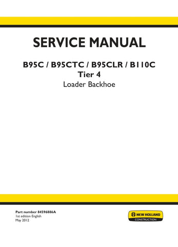 Unlock the full potential of your New Holland equipment with the comprehensive Service Manual for B95C, B95CTC, B95CLR, and B110C (Tier 4). This PDF file, catalog number 84596886A, is an essential resource for maintenance and repair, ensuring your machinery operates at peak performance.
