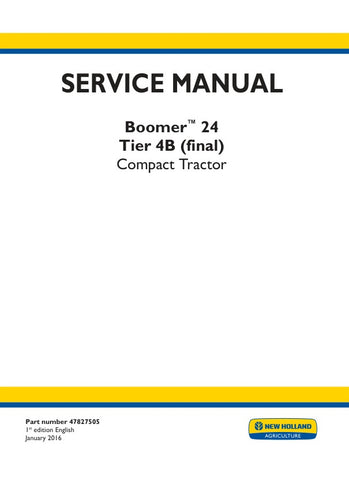 Unlock the full potential of your New Holland Boomer 24 with the comprehensive Tier 4B (Final) Service Manual (Part Number: 47827505). This PDF file is an essential resource for maintenance and repair, providing detailed diagrams, troubleshooting tips, and step-by-step instructions to keep your equipment running smoothly. Ensure optimal performance and longevity of your tractor with this user-friendly guide, designed for both seasoned professionals and DIY enthusiasts. Don't miss out on the opportunity to 