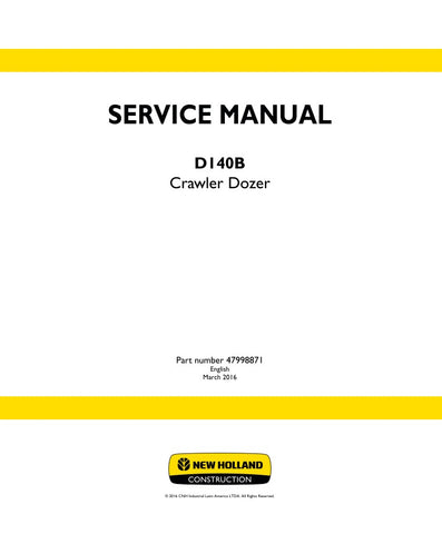 Discover the essential resource for maintaining your New Holland D140B Crawler Dozer with the comprehensive Service Manual (Part Number: 47998871). This PDF file is designed to provide you with detailed information on repairs, maintenance, and troubleshooting, ensuring your equipment operates at peak performance.
