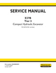 Unlock the full potential of your New Holland E27B Compact Hydraulic Excavator with the comprehensive Service Manual S5HD0003E01, available in a convenient PDF format. This essential guide provides detailed insights into maintenance, troubleshooting, and repair procedures, ensuring your equipment operates at peak performance. With easy navigation and clear illustrations, you can quickly find the information you need to keep your excavator running smoothly and efficiently. Invest in this service manual today