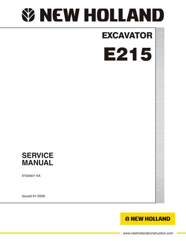 Discover the essential resource for maintaining your New Holland E9SR Mini Excavator and E215 Excavator with the comprehensive service manual (part number 87360601). This PDF file is designed to provide you with detailed insights and step-by-step instructions, ensuring that you can perform repairs and maintenance with confidence.