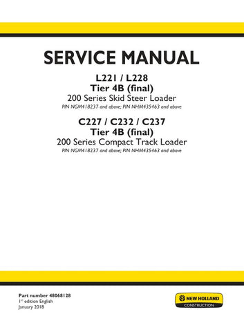 Unlock the full potential of your New Holland equipment with the L221, L228, C227, C232, and C237 Tier 4B (Final) Service Manual. This comprehensive PDF file, part number 48068128, is designed to provide you with all the essential information needed for effective maintenance and repair.