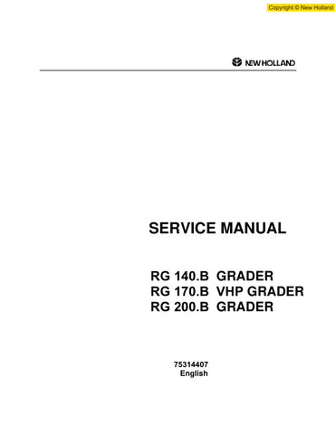 Discover the essential New Holland RG140.B, RG170.B VHP, and RG200.B Grader Service Manual (Part Number: 75314407) in a convenient PDF format. This comprehensive guide is designed to provide you with all the technical information you need to maintain and repair your grader efficiently.