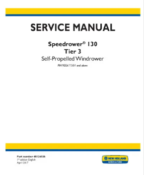 NEW HOLLAND SPEEDROWER 130 TIER 3 SELF-PROPELLED WINDROWER SERVICE MANUAL - PDF