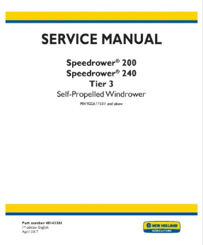 NEW HOLLAND SPEEDROWER 200 AND 240 TIER 3 SELF-PROPELLED WINDROWER SERVICE MANUAL - PDF