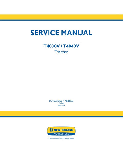 Discover the ultimate resource for your New Holland T4030V and T4040V tractors with the comprehensive Service Manual (Part Number: 47888352). This PDF file is designed to provide you with detailed insights and step-by-step instructions, ensuring that you can maintain and repair your equipment with confidence.